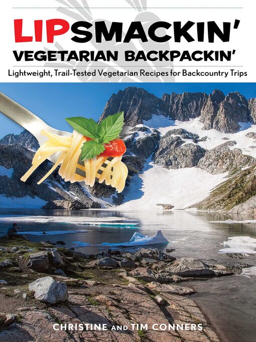 Title details for Lipsmackin' Vegetarian Backpackin' by Christine Conners - Available
